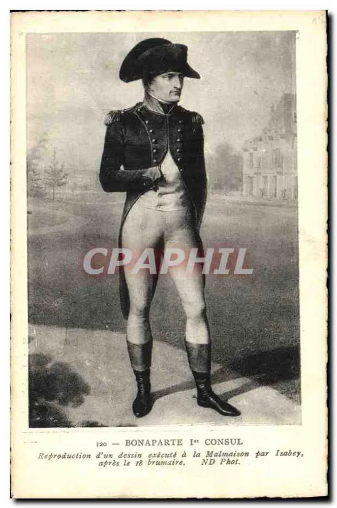 Bonaparte Ier consul – reproducción de un dibujo realizado en la Malmaison por Isabey – ND Phot. - Anverso