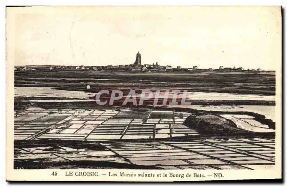 Le Croisic — Die Salzseen und das Dorf Batz — ND. - Vorderseite