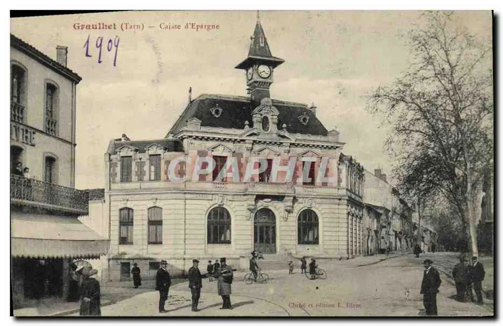 Graulhet (Tarn) — Caixa de Poupança — editor L. Blanc, n° 1909 - Frente