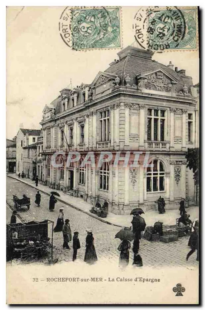 ROCHEFORT-SUR-MER — A Caisse d'Epargne — editor desconhecido, n° 32 - Frente