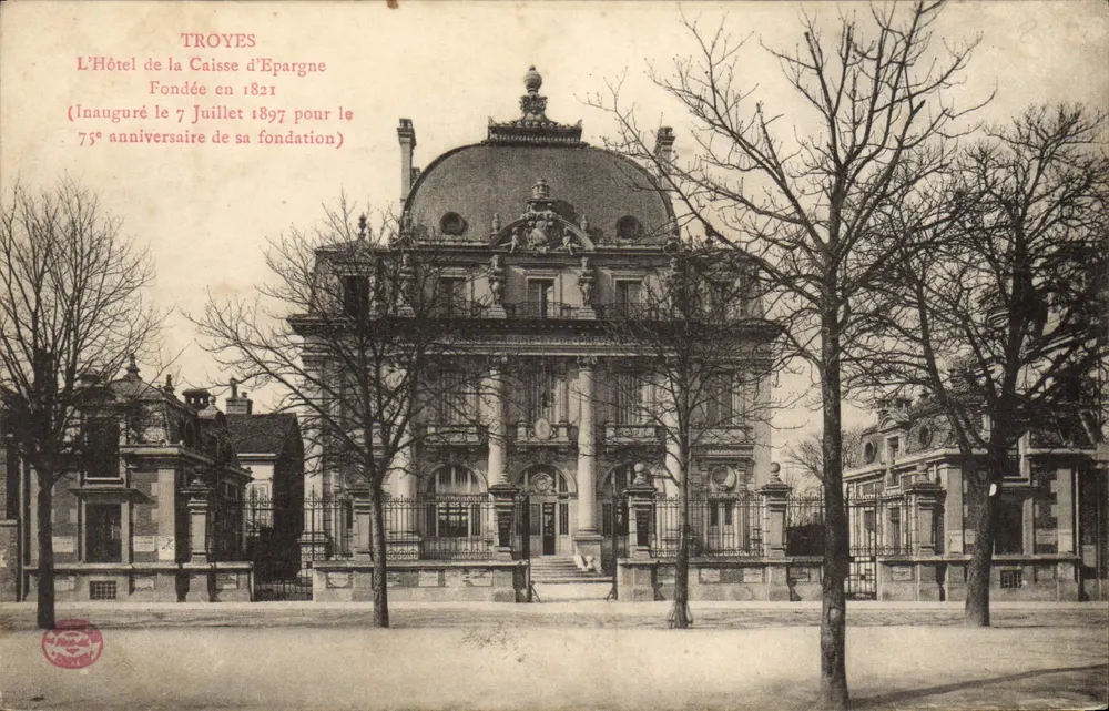 Troyes — Das Hotel der Sparkasse, eingeweiht im Jahr 1897 zum 75. Jubiläum — Verleger nicht sichtbar - Vorderseite