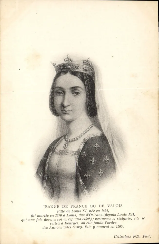 Jeanne von Frankreich oder Valois — Tochter von Ludwig XI, geboren 1464, verheiratet mit Ludwig von Orléans, 1498 geschiedet, Gründung der Ordens der Verkündigung in Bourges, gestorben 1505 — Sammlung ND. Phot. - Vorderseite