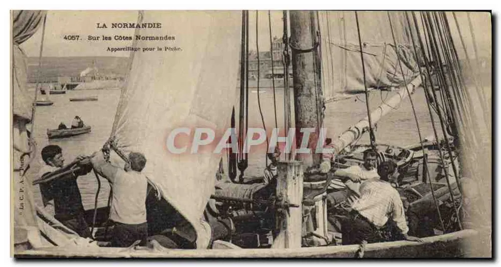 La Normandie — Sur les Côtes Normandes, Appareillage pour la Pêche — Lai C. P. A. (n° 4067) - Recto