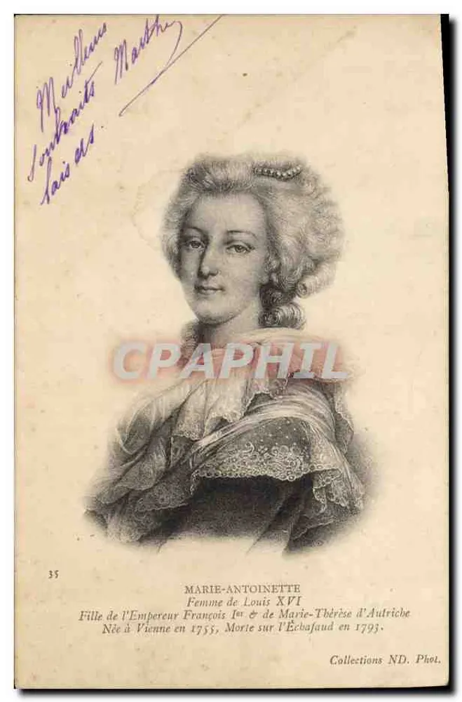 Marie-Antoinette — Ehefrau von Ludwig XVI — Collections ND. Phot. n°35 - Vorderseite