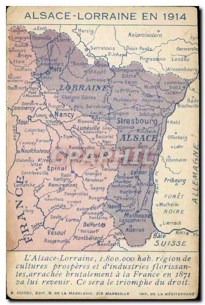 Alsace-Lorraine en 1914 — carte géographique illustrant les départements et villes, éditeur E. CUOCCI, Bd de la Madeleine, 215 Marseille - Frente