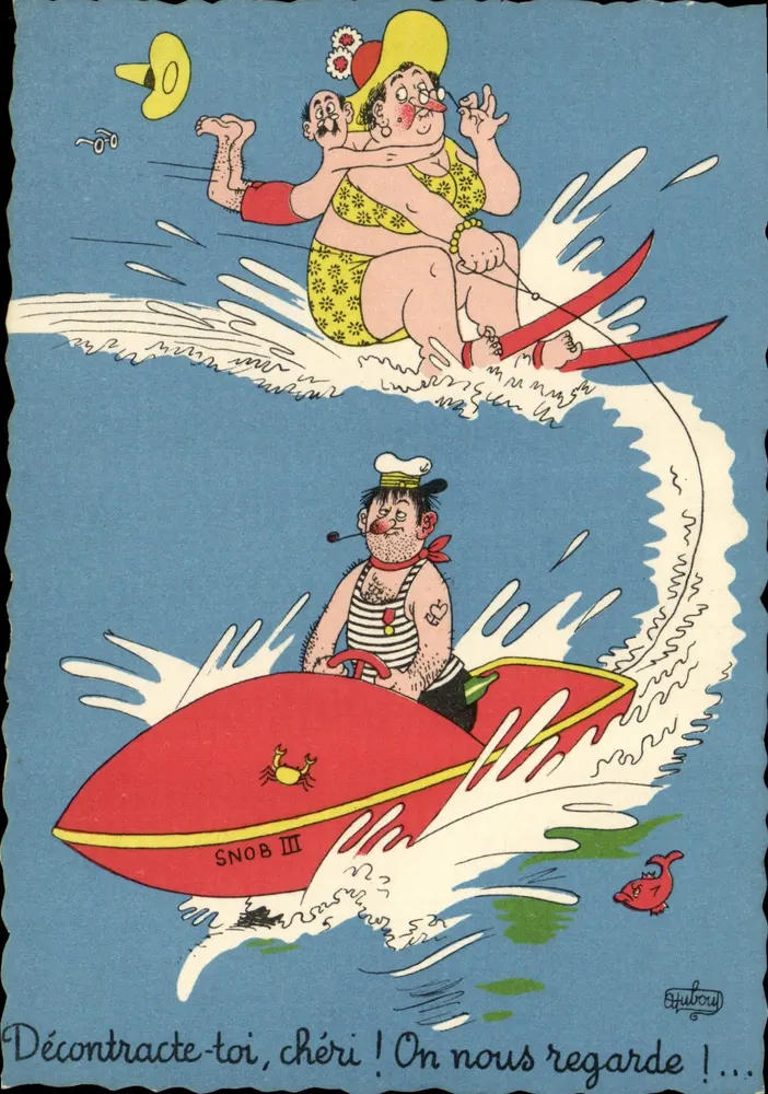 Esqui náutica e barco - Relaxe, querido! Estamos sendo observados!... — A. Dubout - Frente