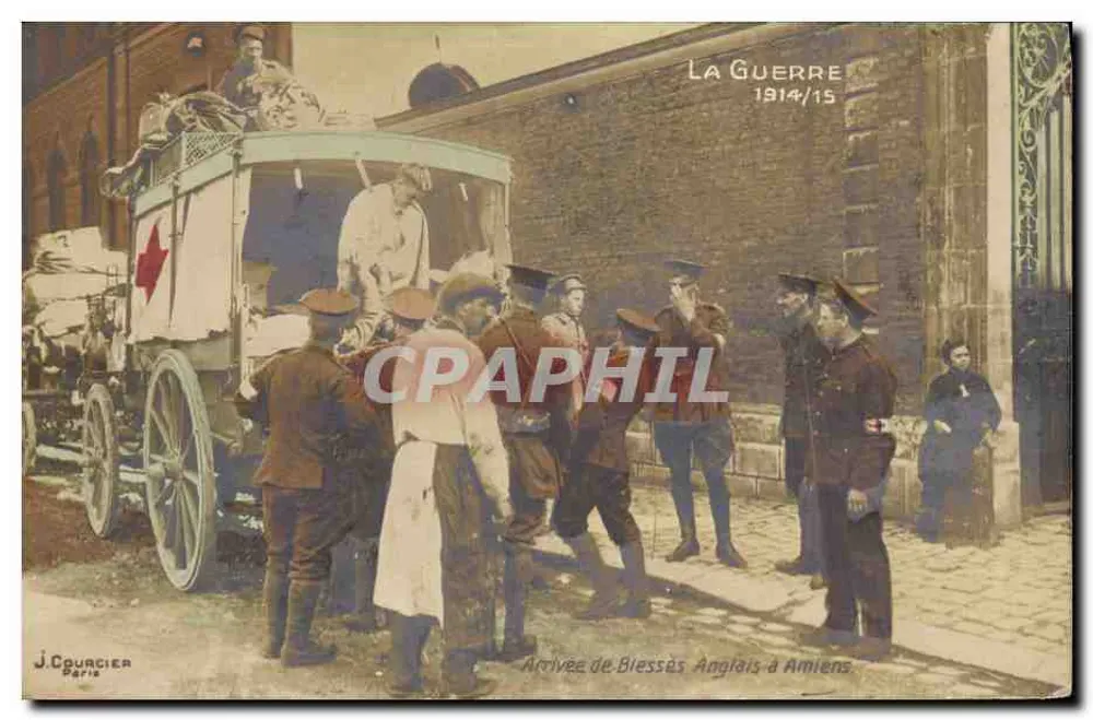 Ankunft verwundeter britischer Soldaten in Amiens — Der Krieg 1914/15 — J. Courcier Paris - Vorderseite