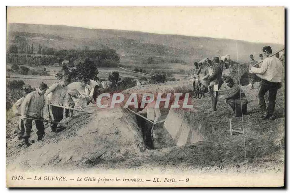 1914 - DER KRIEG — Der Ingenieur bereitet die Schützengräben vor — LL. Paris. — 9 - Vorderseite