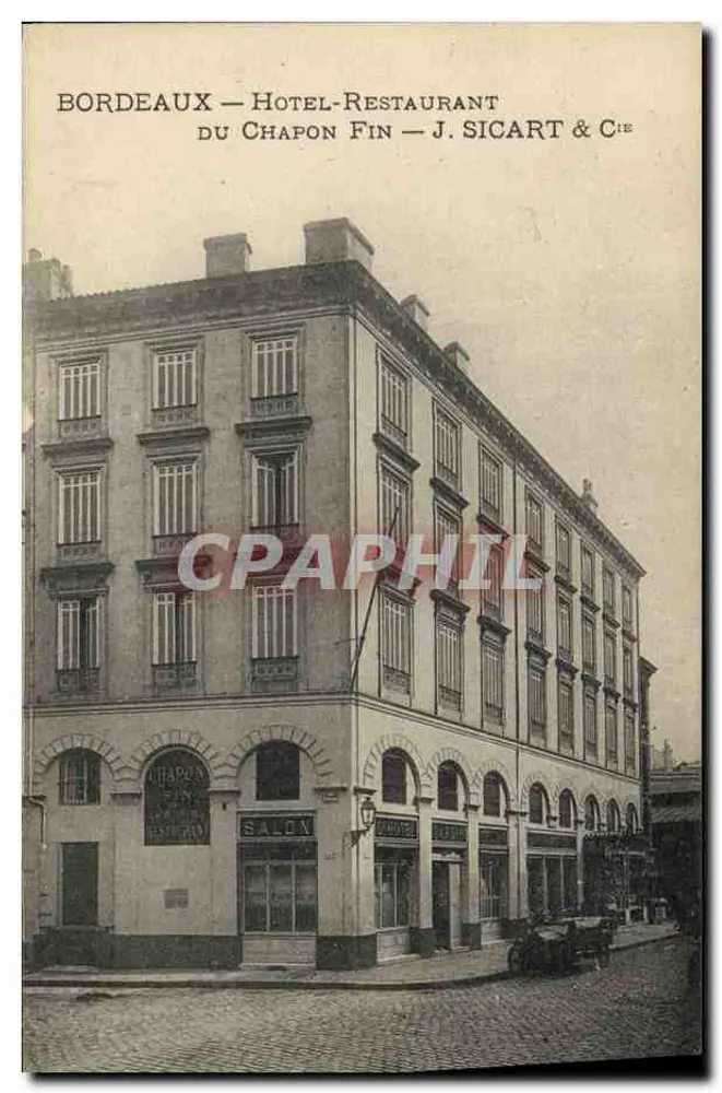 Bordeaux — Hotel-Restaurant du Chapon Fin — J. Sicart & Cie - Vorderseite
