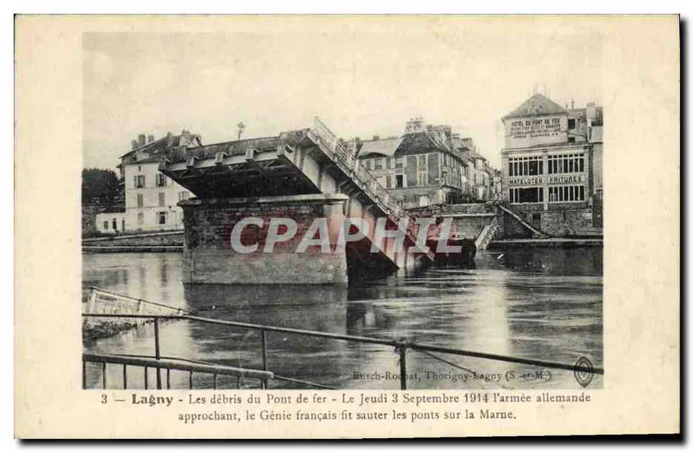 Lagny - Die Überreste des Eisenbahnbrückens — Donnerstag, 3. September 1914, das deutsche Heer näherte sich, die französischen Ingenieure sprengten die Brücken über die Marne — Verlag: Brisch-Rochat, Thorigny-Lagny (S.-et-M.) - Vorderseite