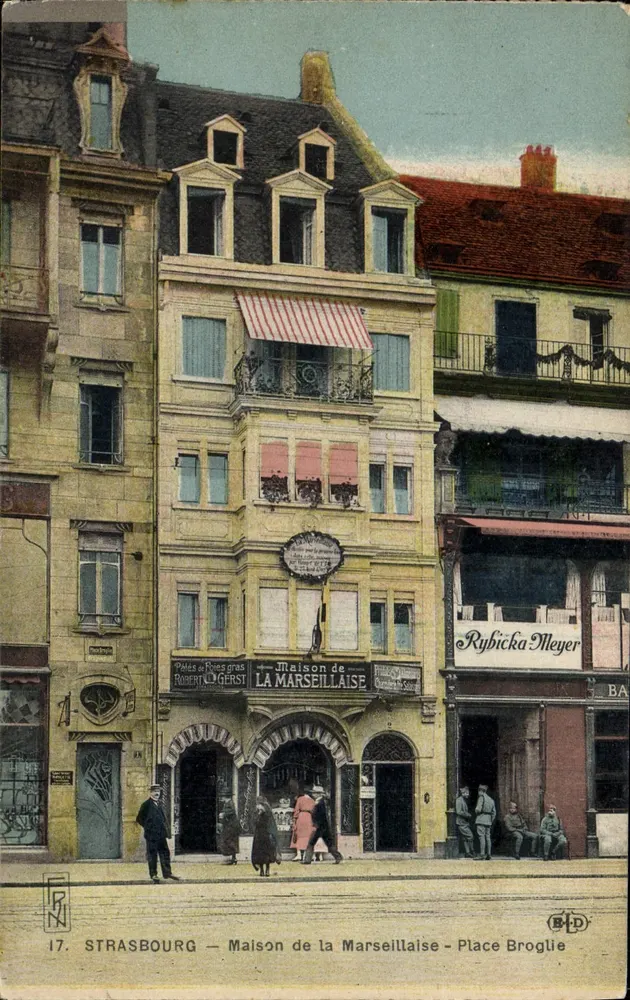 Straßburg — Haus der Marseillaise — Place Broglie — Verleger B.P.D. Nr. 17 - Vorderseite