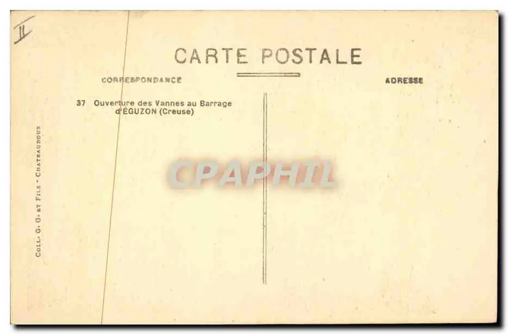 Pittoreske La Creuse — Öffnung der Tore am Staudamm Éguzon (Creuse) — Coll. G. et Fils - Chateauroux - Rückseite