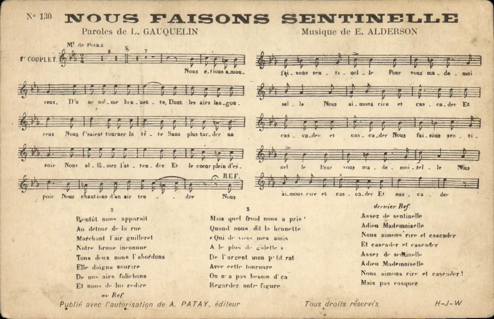 Chanson « Nous faisons sentinelle » — paroles de L. Gauquelin, musique de E. Alderson — éditeur A. Patay, n°130 - Frente