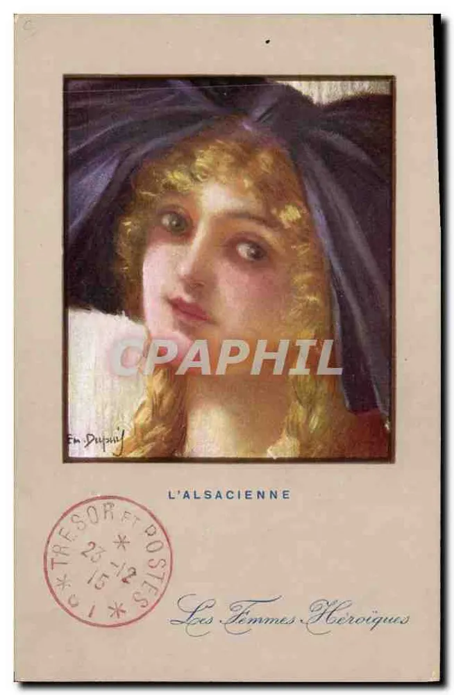 L'ALSACIENNE — Les Femmes Héroïques — En Dupuy - Recto