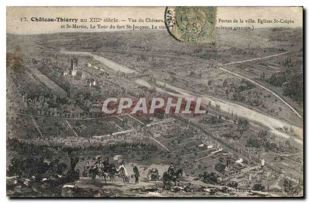 Château-Thierry im 13. Jahrhundert — Ansicht des Schlosses, Turm des Fort St-Jacques, Stadttore, Kirchen St-Crépin und St-Martin — alte Gravur - Vorderseite
