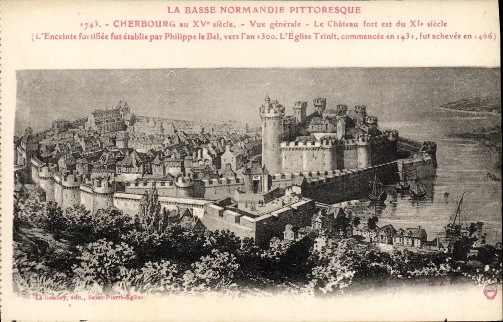 Cherbourg im 15. Jahrhundert — Allgemeine Ansicht — Der befestigte Schloss und die Kirche der Dreifaltigkeit — Verlag Le Goubey, Saint-Pierre-Église - Vorderseite