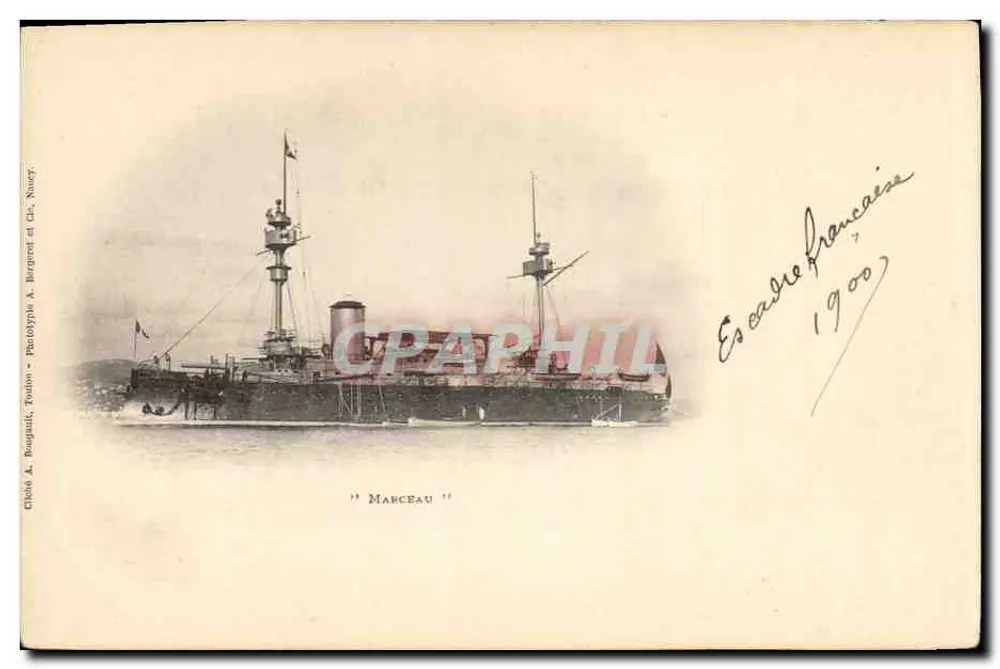 Escadre française — Le croiseur "Marceau" — Chlob A. Rougault, Toulon - Phototypie A. Bergent et Cie, Nacey - Awers