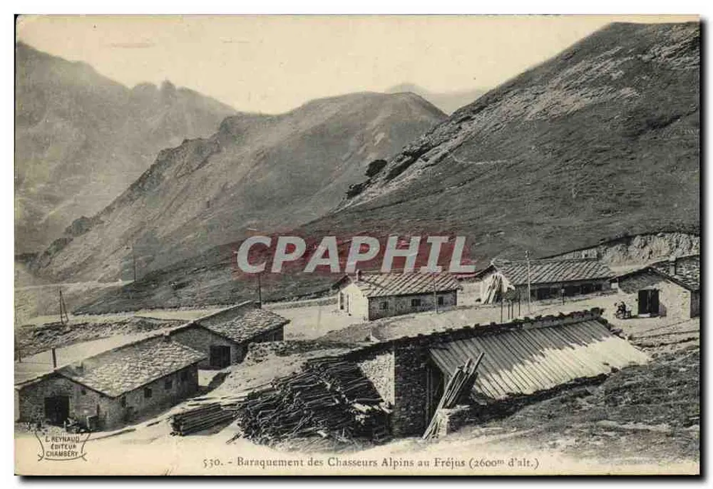 Barracke der Alpinen Jäger in Fréjus — 2600m Höhe — L. Reynauld, Verlag, Chambéry, Nr. 530 - Vorderseite