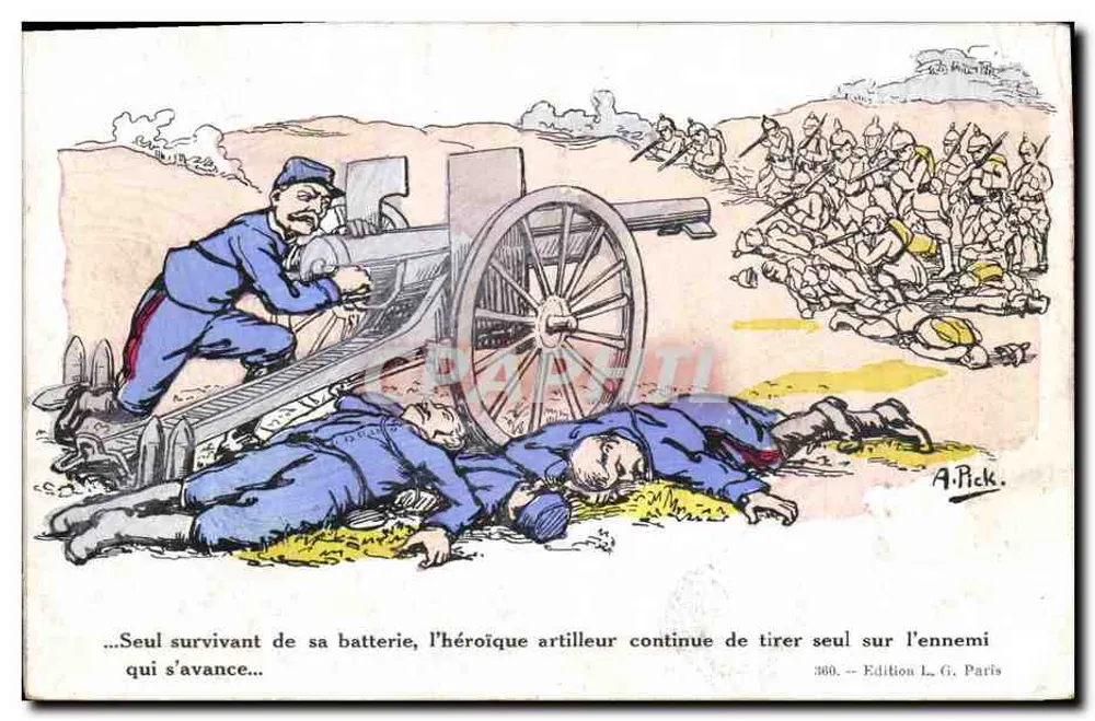 Artilharia em ação — Únimo sobrevivente de sua bateria, o artilheiro heroico continua a atirar sozinho contra o inimigo — A. Pick, Edição L. G. Paris, n°360 - Frente