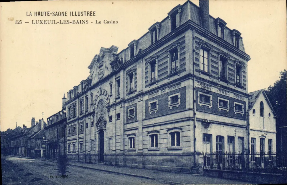 LUXEUIL-LES-BAINS — O Casino — La Haute-Saône Illustrée, n°125 - Frente