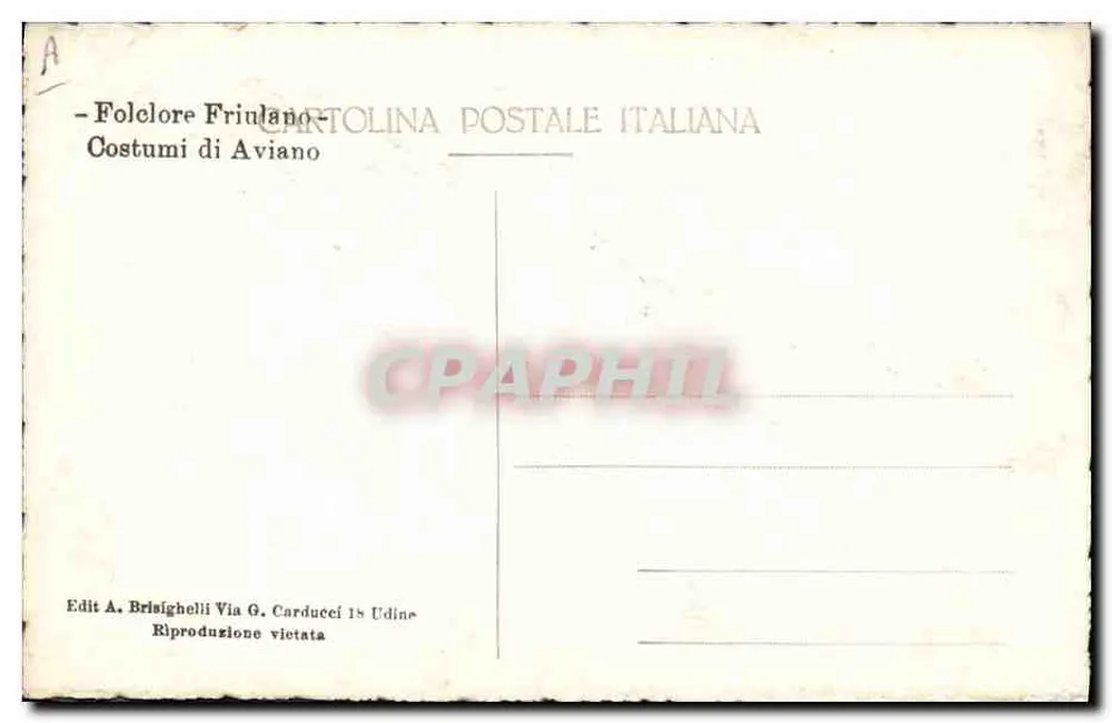 Friulanisches Volklore — Trachten von Aviano — Edit. A. Brisighelli - Rückseite
