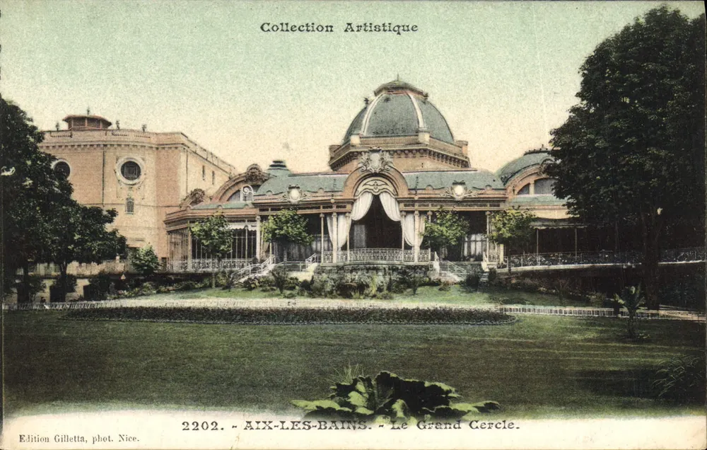 Aix-les-Bains — Der Grand Cercle — Gilletta-Ausgabe, Foto von Nice, n° 2202 - Vorderseite