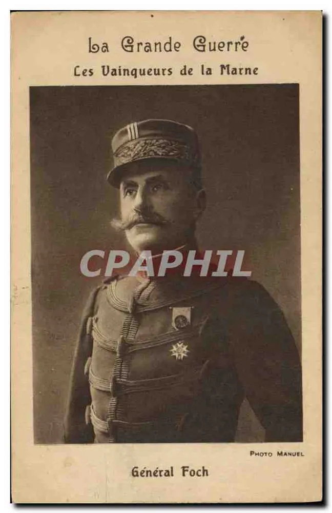 General Foch — Die Sieger der Marne — Photo Manuel - Vorderseite