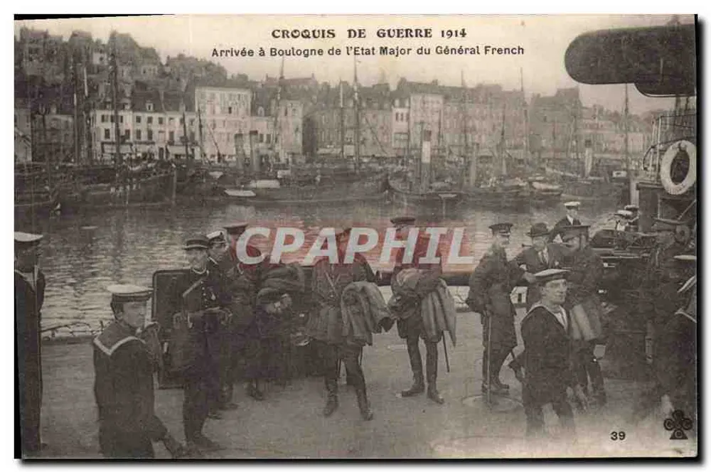 Ankunft in Boulogne des Generals French — Kriegsskizze 1914 — Éditeur Ch. Collins & Cie, n°39 - Vorderseite