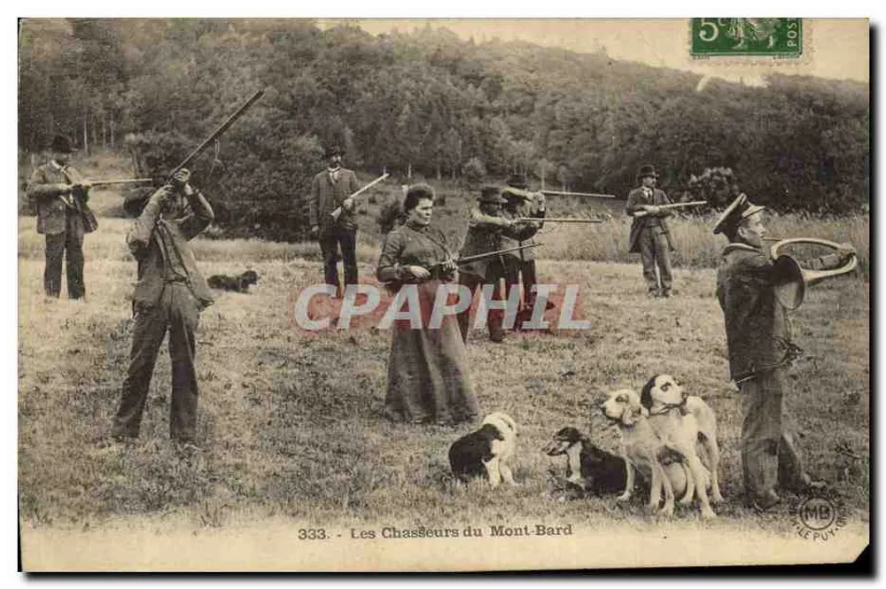Les Chasseurs du Mont-Bard — groupe de chasseurs avec chiens et un musicien — éditeur : LE PUY-EN-VELAY - Vorderseite