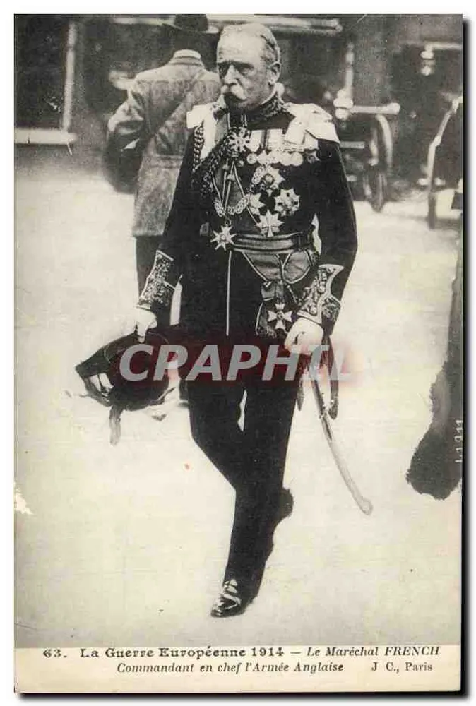 Le Maréchal French — Commandant en chef l'Armée Anglaise — J C, Paris - Vorderseite