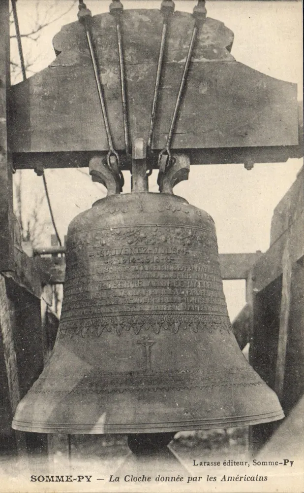 Somme-Py — Die Glocke, geschenkt von den Amerikanern — Verlag Larasse, Somme-Py - Vorderseite