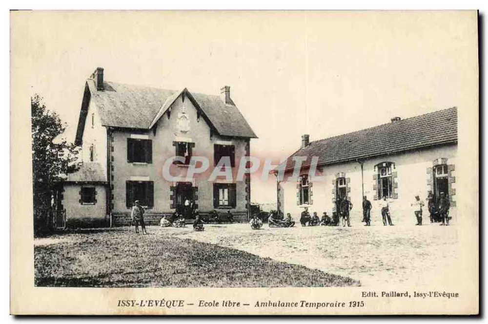 Issy-l'Évêque — Freie Schule — Temporäre Ambulanz 1915 — Edit. Paillard, Issy-l'Évêque - Vorderseite