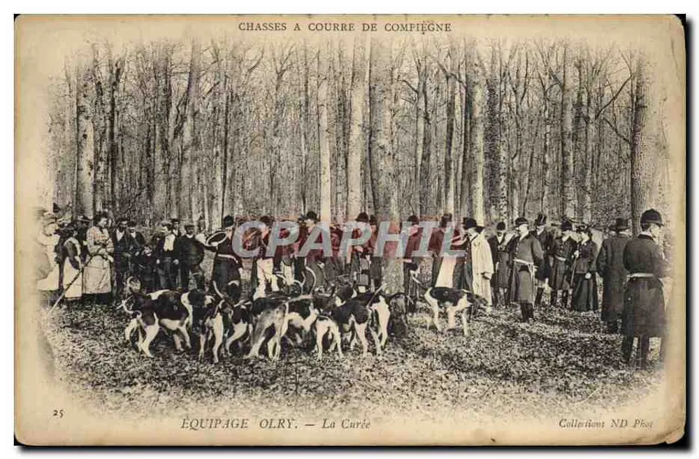 Chasses à Courre de Compiègne — Équipage Olry — La Curée — Collections ND Phot, n°25 - Vorderseite