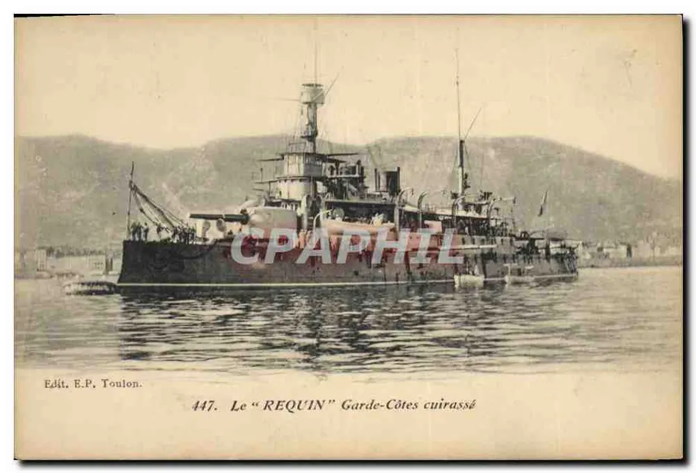 Der "REQUIN" Küstenwache-Kreuzer — Toulon — Verlag: E.P. Toulon, Nr. 447 - Vorderseite