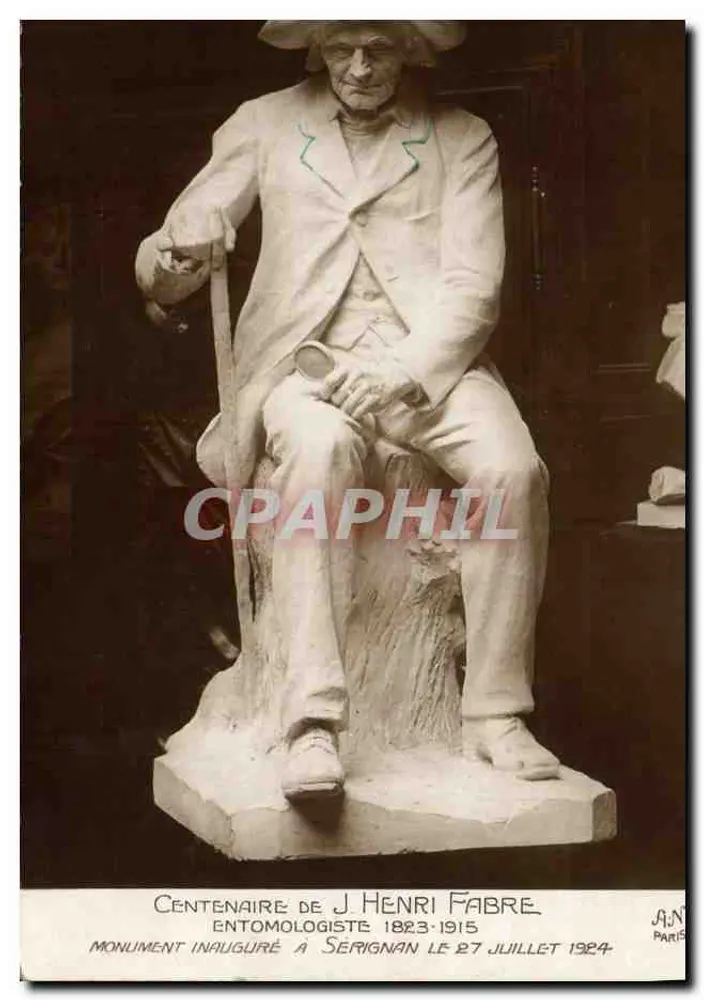 Statue von J. Henri Fabre — Entomologe — Denkmal eingeweiht in Serignan am 27. Juli 1924 — Verlag A.J.N. Paris - Vorderseite