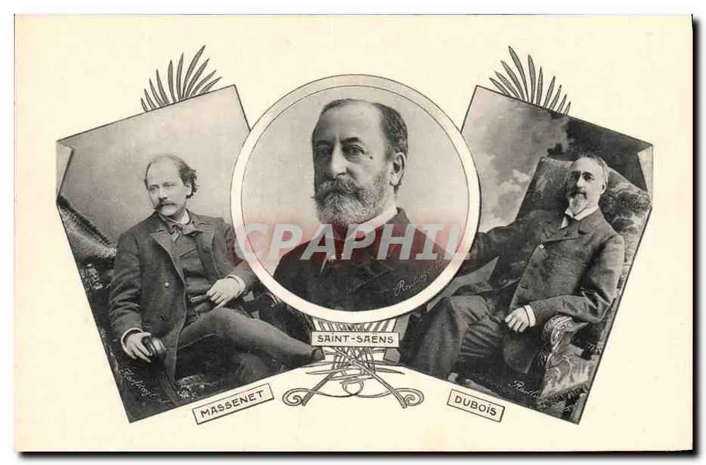 Massenet, Saint-Saëns, Dubois — Três Compositores — Editor: Les Annales Politiques et Littéraires - Frente