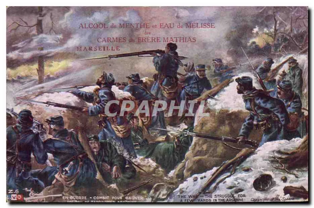 Kampf um zu gewinnen — Der Krieg: Der Kampf um einige Yards in der Argonnes — Pfefferminzspirituose & Melissa-Wasser der Carmeliten des Bruders Mathias, Marseille - Vorderseite