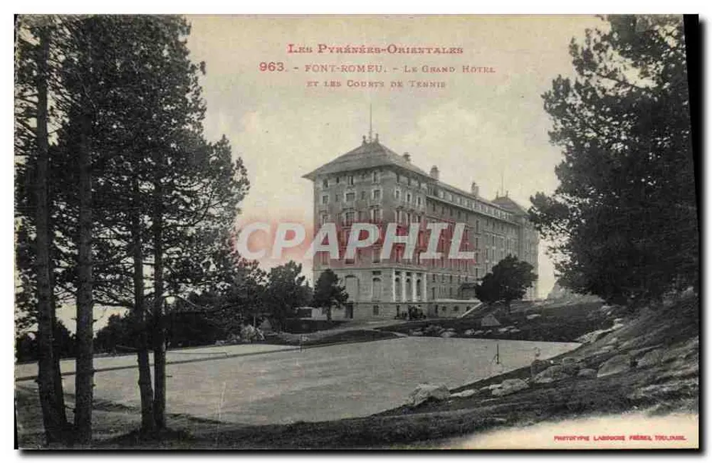 Font-Romeu - Das Grand Hotel und die Tennisplätze — Pyrénées-Orientales, n° 963, Fototypie Labouche Frères Toulouse - Vorderseite