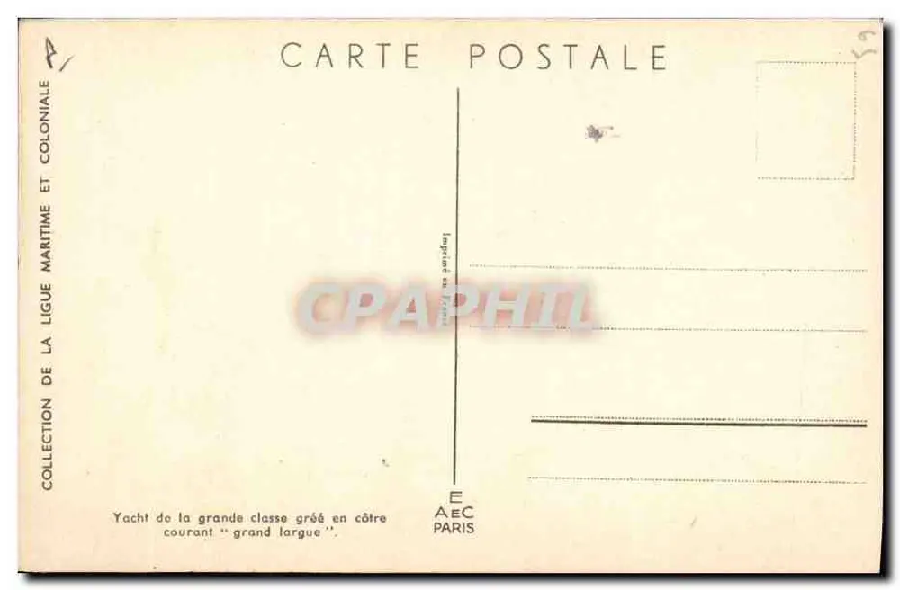 Yacht der großen Klasse, an der Küste geriggt, fahrend "grand largue" — Sammlung der Seefahrt- und Kolonialgesellschaft — AEC Paris Druckerei - Rückseite