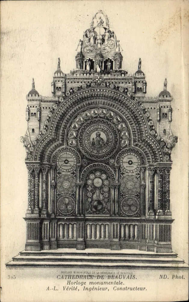 Monumentale Uhr der Kathedrale von Beauvais — A.-L. Vérité, Ingenieur-Bauer — ND. Phot. - Vorderseite