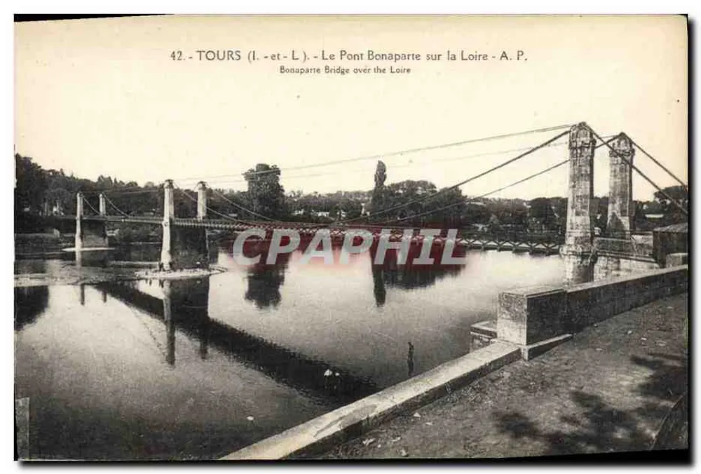 Tours (Loire) — Die Brücke Bonaparte über die Loire — A.P. n°42 - Vorderseite