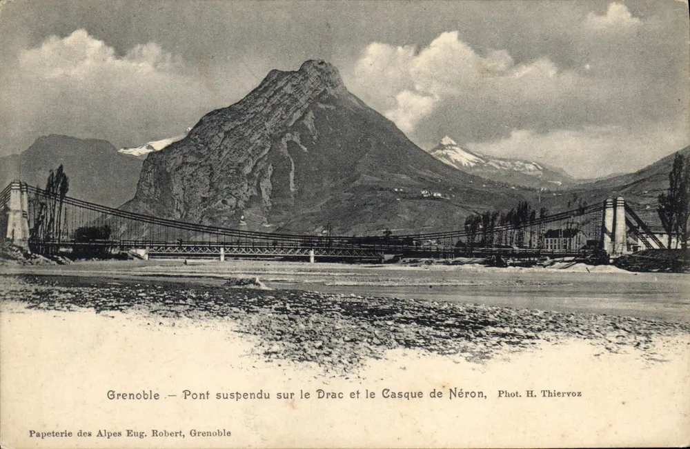Grenoble — Hängbrücke über den Drac und der Helm Neros — Foto. H. Thiervoz — Papeterie des Alpes Eug. Robert, Grenoble - Vorderseite