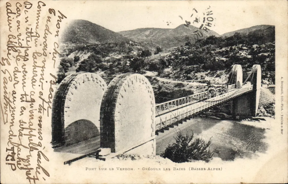 Pont sur le Verdon — Gréoult les Bains (Basses-Alpes) — A. Bougault, édit. Toulon-s-Mer - Recto
