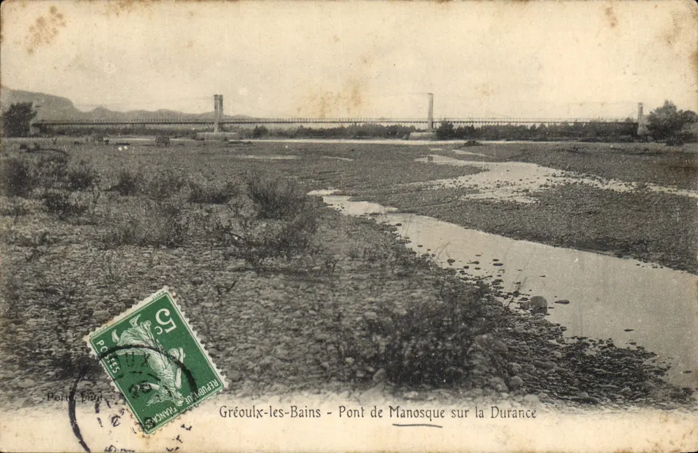 Gréoulx-les-Bains — Brücke von Manosque über die Durance — Verlag Porte Plon - Vorderseite