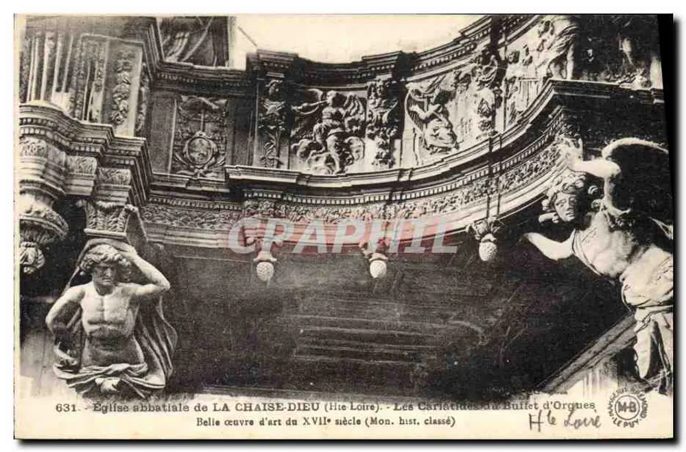 Abteikirche LA CHAISE-DIEU (Loire) — Die Kariatiden des Orgelprospekts — Verleger H. Le Daur, Nr. 631 - Vorderseite
