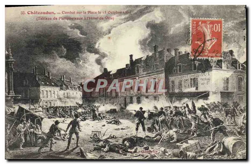 Châteaudun — Kampf auf dem Platz am 18. Oktober 1879 (Gemälde von Philippoteaux im Rathaus) — Verlag: Charles Challellier & Fils - Vorderseite