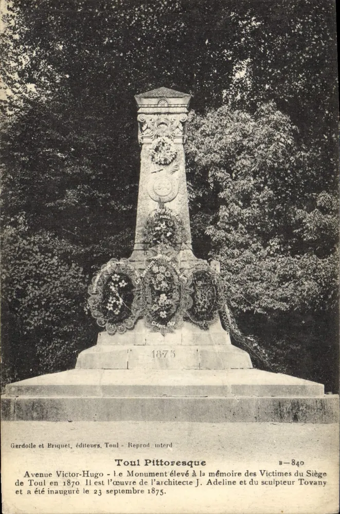 Toul Pittoresque — Denkmal für die Opfer des Belagers von Toul — Gerdolle et Briquet, Toul, B-840 - Vorderseite