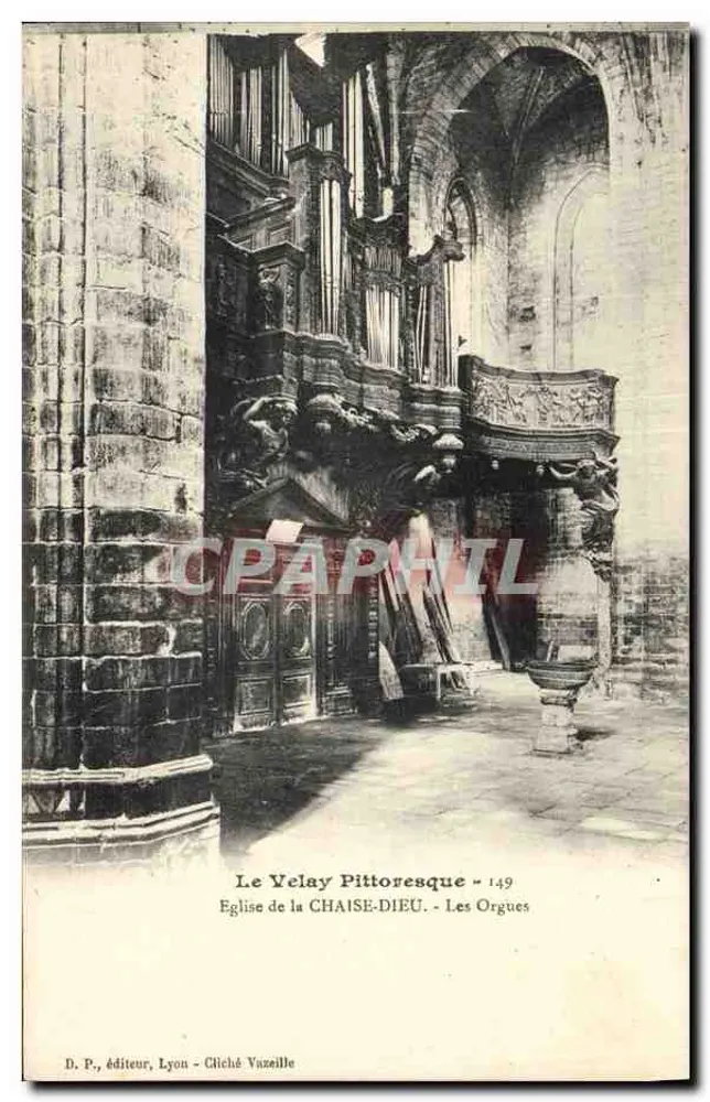 Kirche von La Chaise-Dieu - Die Orgeln — D. P., Verleger, Lyon - Cliché Vazeille, n° 149 - Vorderseite
