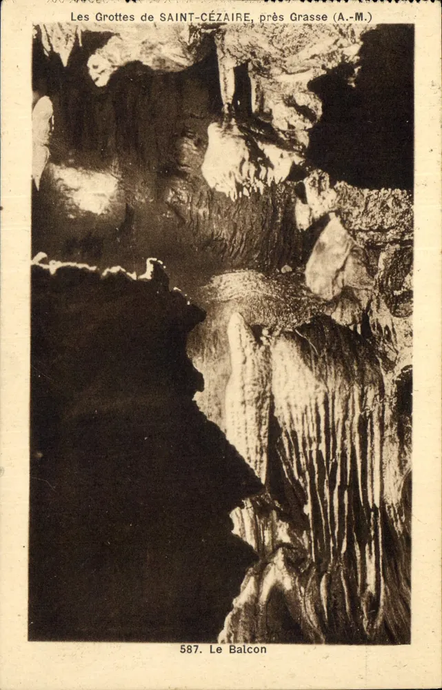 Die Höhlen von SAINT-CEZAIRE, nahe Grasse (A.-M.) — Der Balkon — Éditions La Provençale, Nr. 587 - Vorderseite