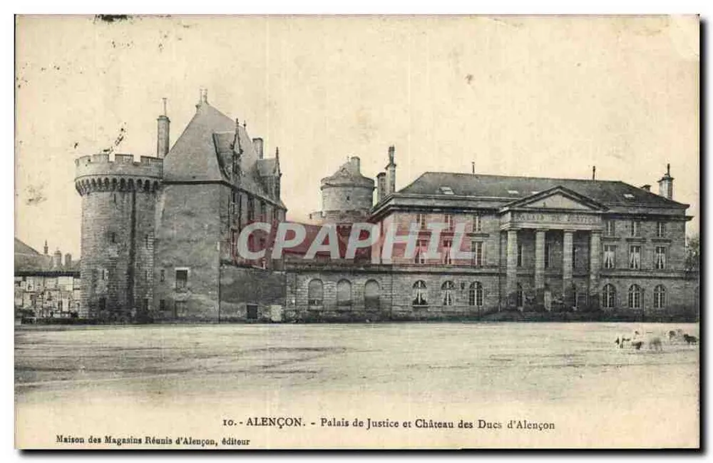 Alençon - Palais de Justice et Château des Ducs d'Alençon — Maison des Magasins Réunis d'Alençon, éditeur - Recto